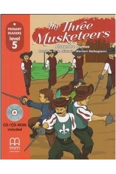 The Three Musketeers with Audio CD/CD-ROM. Primary Readers. Level 5