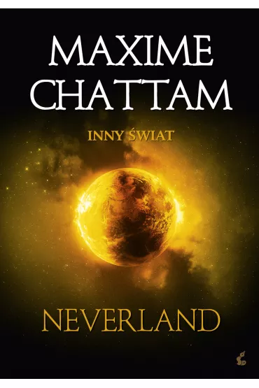 Neverland. Inny �wiat. Tom 6 - Maxime Chattam
