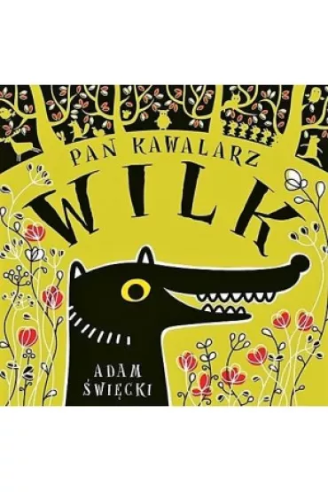 Pan kawalarz wilk - Adam �wi�cki
