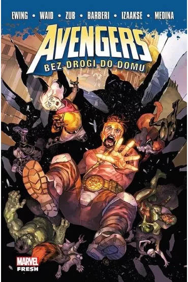 Marvel Fresh Bez drogi do domu. Avengers - Mark Waid, Jim  Zub, Al Ewing