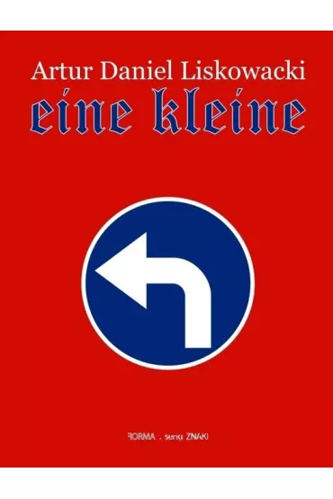 Eine kleine - Artur Daniel Liskowacki