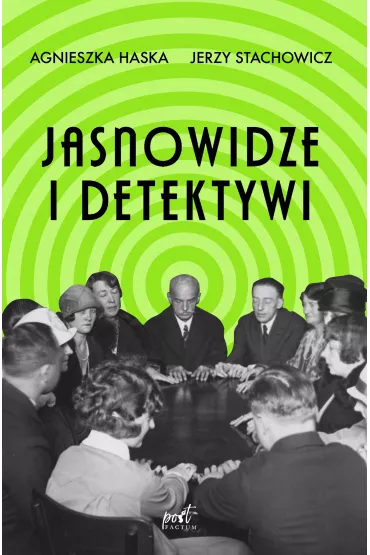 Jasnowidze i detektywi - Agnieszka Haska, Jerzy Stachowicz