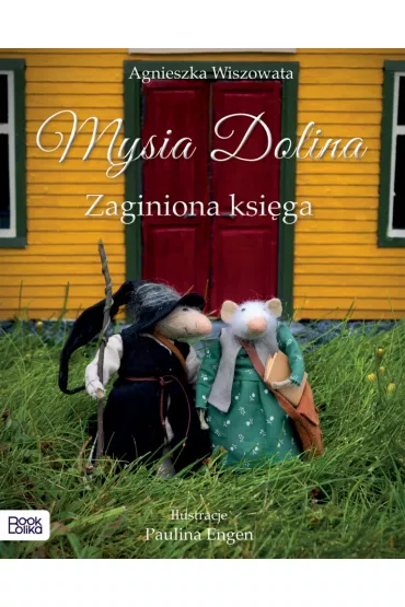 Mysia Dolina. Zaginiona ksi�ga - Agnieszka Wiszowata
