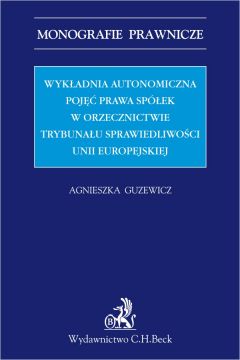eBook Wykadnia autonomiczna poj prawa spek w orzecznictwie Trybunau Sprawiedliwoci Unii Europejskiej pdf