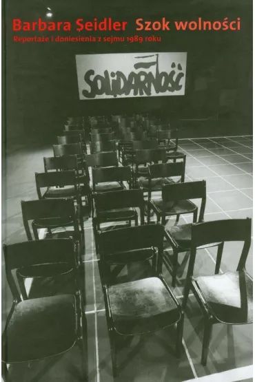 Szok wolno�ci - Barbara Seidler