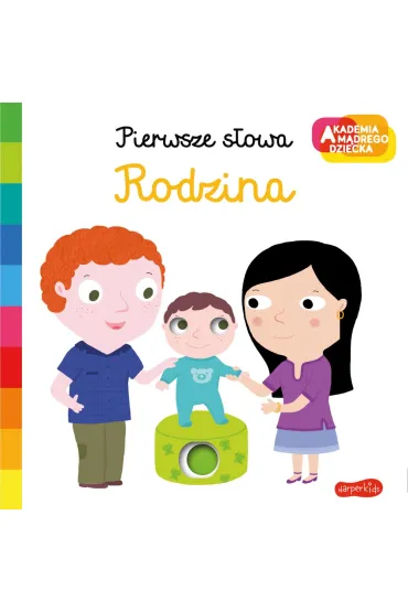 Rodzina. Akademia Mdrego Dziecka. Pierwsze sowa - Nathalie Choux