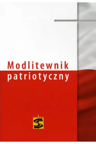 Modlitewnik patriotyczny - Janusz Ko�cielniak