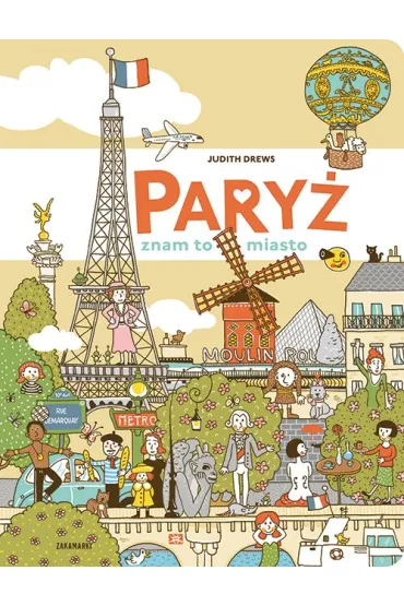 Pary� - znam to miasto - Judith Drews