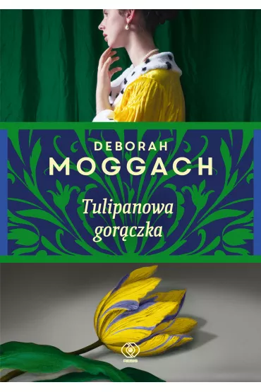 Tulipanowa gor�czka - Deborah Moggach