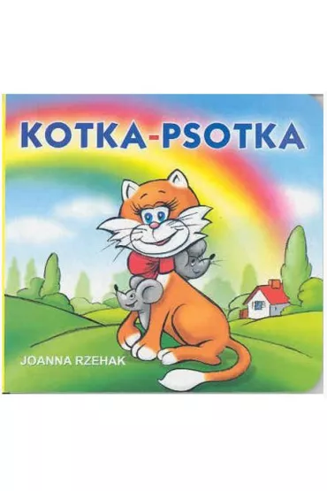 Klasyka wierszyka. Kotka Psotka - Joanna Rzehak