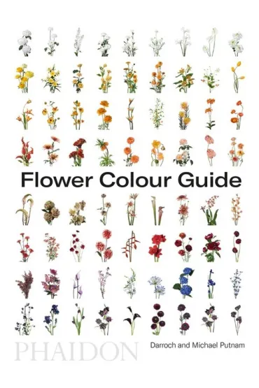 Flower Colour Guide - Michael  Putnam, Darroch Putnam
