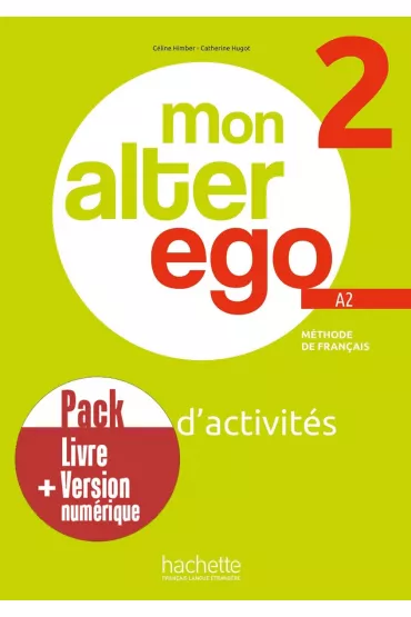 Mon Alter Ego 2. Zeszyt �wicze� + kod (�wiczenia interaktywne) - Celine Himber, Catherine Hugot