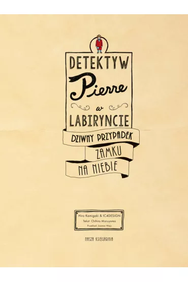 Dziwny przypadek Zamku na Niebie. Detektyw Pierre w labiryncie