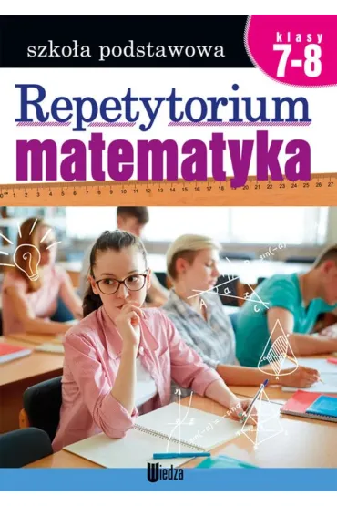 Matematyka. Repetytorium. Szko�a podstawowa. Klasy 7-8