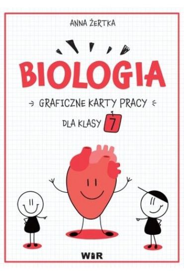 Biologia. Graficzne karty pracy dla klasy 7