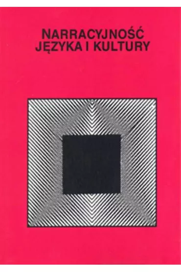 Narracyjno�� j�zyka i kultury - Dorota Piekarczyk, Dorota Red Filar
