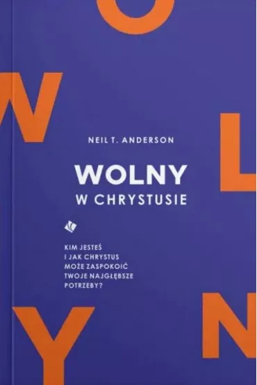 Wolny w Chrystusie - Anderson T Neil