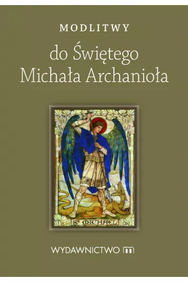 Modlitwy do �wi�tego Micha�a Archanio�a