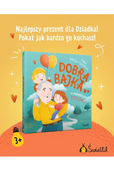 Dobra bajka o najlepszym dziadku - Magda  Malicka-Fitzpatrick