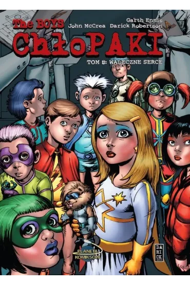 Waleczne serce. The Boys: Ch�opaki. Tom 8 - Garth Ennis