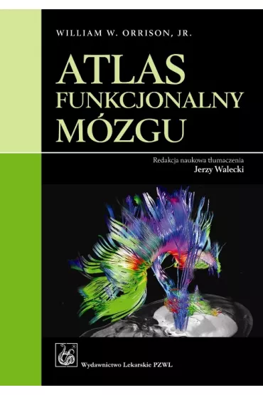 Atlas funkcjonalny m�zgu - William W. Orrison