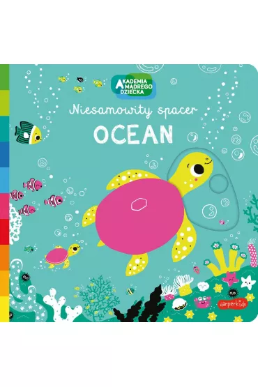 Ocean. Akademia Mdrego Dziecka. Niesamowity spacer - Nathalie Choux