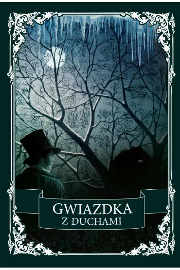 Gwiazdka z duchami. Antologia opowiada� grozy - Ellen Wood, Margaret Oliphant