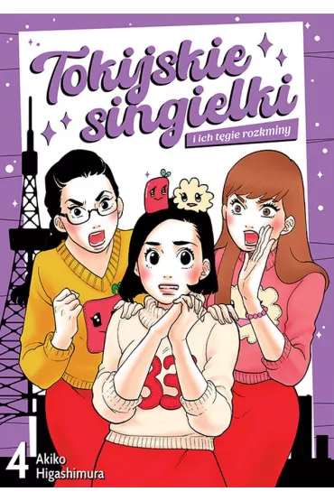 Tokijskie singielki i ich t�gie rozkminy. Tom 4 - Akiko Higashimura