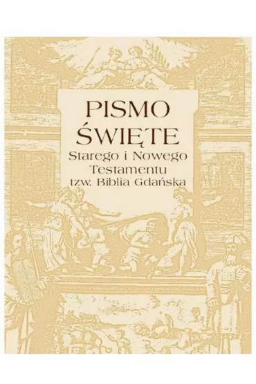 eBook Pismo �wi�te Starego i Nowego testamentu tzw. Biblia Gda�ska mobi epub