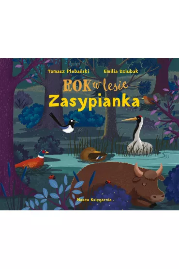 Rok w lesie. Zasypianka - Tomasz Plebaski