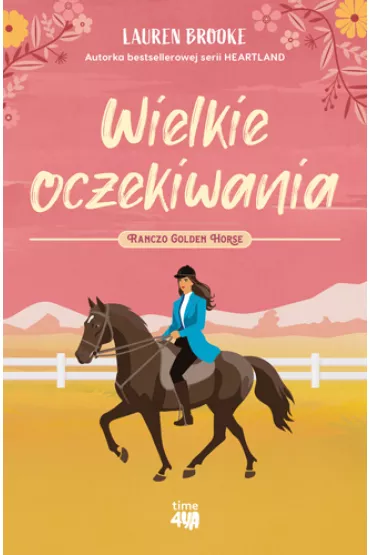Wielkie oczekiwania. Ranczo Golden Horse. Tom 1 - Lauren Brooke