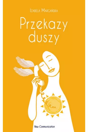 Przekazy duszy - Izabela Marga�ska