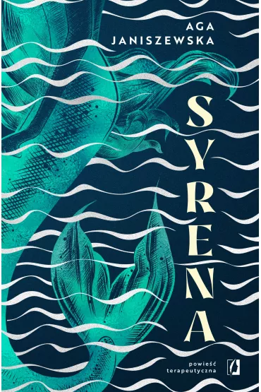 eBook Syrena. Powie�� terapeutyczna mobi epub - Aga Janiszewska