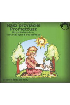 Audiobook Nasz przyjaciel Prometeusz CD