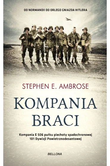 Kompania braci - Stephen E. Ambrose