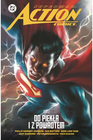 Uniwersum DC Superman Action Comics. Do piek�a i z powrotem. Tom 2
