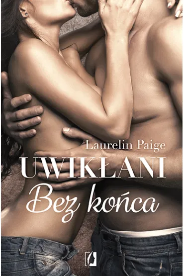 Bez ko�ca. Uwik�ani. Tom 6 - Laurelin Paige