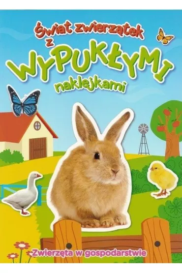 Zwierz�ta w gospodarstwie. �wiat zwierz�tek z wypuk�ymi naklejkami
