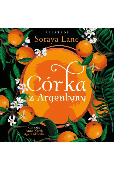 Audiobook C�rka z Argentyny mp3 - Soraya Lane