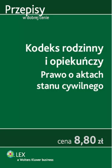 Kodeks rodzinny i opieku�czy Prawo o aktach stanu cywilnego