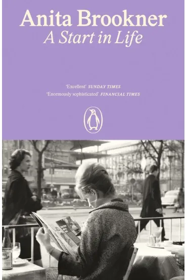A Start in Life - Anita Brookner
