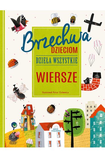 Brzechwa dzieciom. Dzieła wszystkie. Wiersze