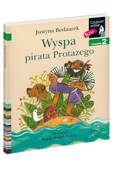 Wyspa pirata Protazego. Czytam sobie. Poziom 2 - Justyna Bednarek