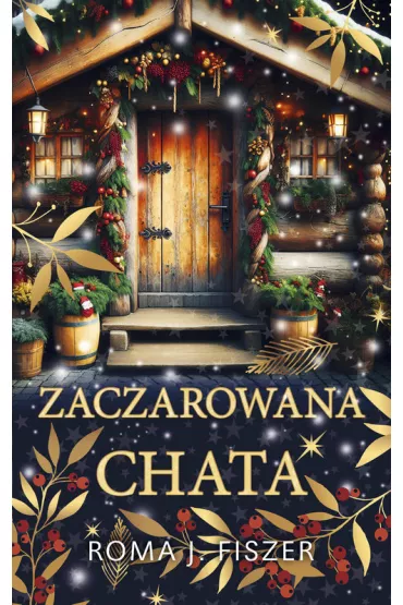 Zaczarowana chata. Wielkie Litery - Fiszer�Roma�J