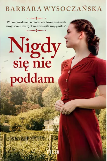 Nigdy si nie poddam. Wielkie Litery - Barbara Wysoczaska