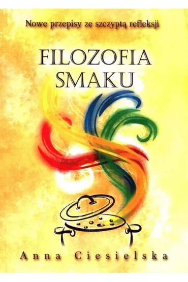 Filozofia smaku - Anna Ciesielska