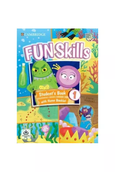 Fun Skills 1. Student's Book with Home Booklet and Digital Pack - Adam Scott, Claire Medwell