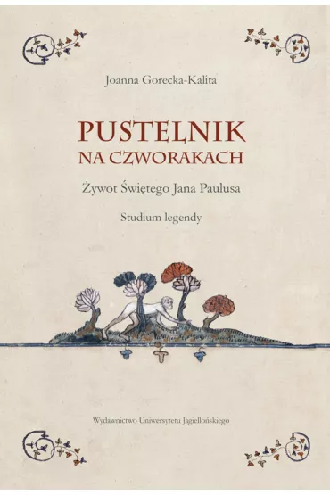 Pustelnik na czworakach - Joanna Gorecka-Kalita