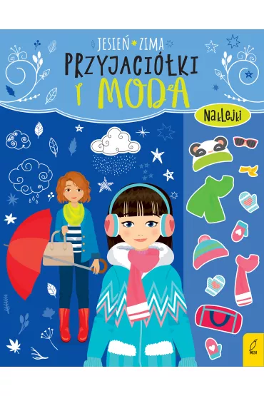 Przyjaci�ki i moda. Jesie�, zima