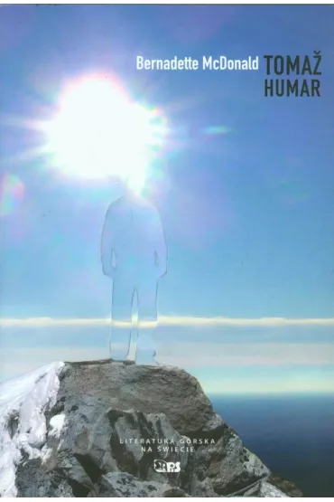 Tomaz Humar - Bernadette McDonald